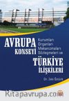 Avrupa Konseyi Kurumları, Organları, Mekanizmaları, Sözleşmeleri ve Türkiye İlişkileri