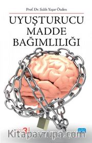 Uyuşturucu Madde Bağımlılığı