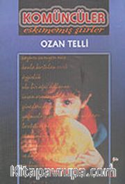 Komüncüler/Eskimemiş Şiirler
