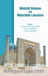 Matüridi Düşünce ve Matüridilik Literatürü