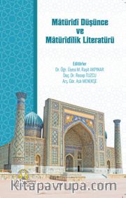 Matüridi Düşünce ve Matüridilik Literatürü