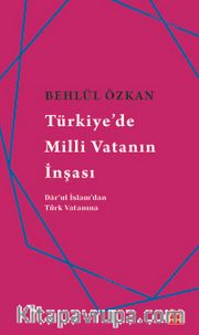 Türkiye’de Milli Vatanın İnşası