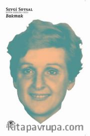 Bakmak / Bütün Eserleri 7