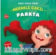 Meraklı Çakıl Parkta / Duygular Serisi 1
