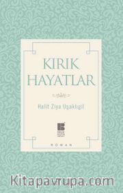 Kırık Hayatlar (Sadeleştirilmiş Metin)