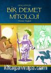 Gençler İçin Bir Demet Mitoloji