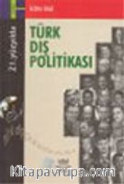 21. Yüzyılda Türk Dış Politikası