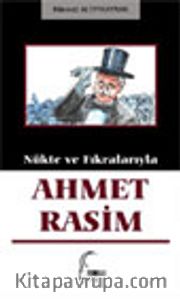 Nükte ve Fıkralarıyla Ahmet Rasim