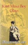 Kürt Musa Bey Olayı