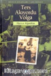 Ters Akıyordu Volga