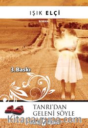 Tanrı’dan Geleni Söyle