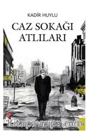 Caz Sokağı Atlıları