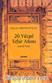 20. Yüzyıl Tefsir Akımı -İçtimai Tefsir-