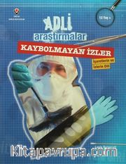 Adli Araştırmalar / Kaybolmayan İzler