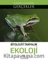 Ekoloji & Biyolojiyi Tanıyalım / Elinizin Altındaki Gerçekler