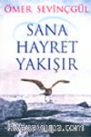 Sana Hayret Yakışır