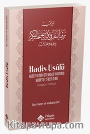 Hadis Ehlinin Istılahları Hakkında Nuhbetul Fiker Şerhi Hadis Usulü