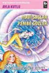 Mavi Saçlar Pembe Gözler
