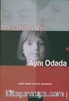 Mesafeler Var Aynı Odada