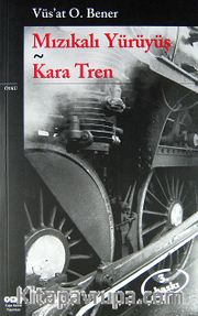 Mızıkalı Yürüyüş / Kara Tren
