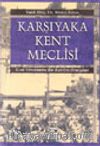 Karşıyaka Kent Meclisi Kent Yöntemine Bir Katılım Deneyimi