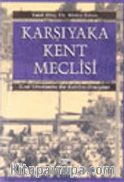 Karşıyaka Kent Meclisi Kent Yöntemine Bir Katılım Deneyimi