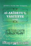 El-Akidetü'l-Vasıtıyye ve Şerhi Ciltli (İbn Teymiyye)
