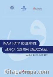 İmam Hatip Liselerinde Arapça Öğretimi Sempozyumu (İstanbul 24-25 Aralık 2011)