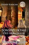 Sonsuzluktaki Ölü Arkadaşlık