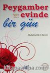 Peygamber Sallallahu Aleyhi Vesellem'in Evinde Bir Gün (cep boy)