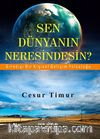Sen Dünyanın Neresindesin?