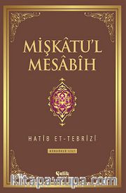 Mişkatu'l Mesabih 4.Cilt