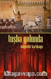 Tuşba Yolunda
