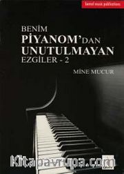 Benim Piyanom'dan Unutulmayan Ezgiler-2