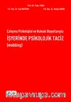 Çalışma Psikolojisi ve Hukuki Boyutlarıyla İşyerinde Psikolojik Taciz (Mobbing)