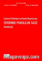 Çalışma Psikolojisi ve Hukuki Boyutlarıyla İşyerinde Psikolojik Taciz (Mobbing)