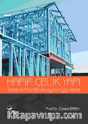 Hafif Çelik Yapı <br /> Tasarım Konstrüksiyon Uygulama