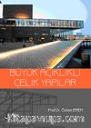 Büyük Açıklıklı Çelik Yapılar