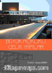 Büyük Açıklıklı Çelik Yapılar