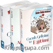 Mutlu ve Başarılı Çocuk Yetiştirmek İçin Anne Baba Rehberi (3 Kitap Set)