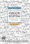Özgür Eğitim & Modern Okulun Kökenleri