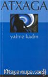 Yalnız Kadın