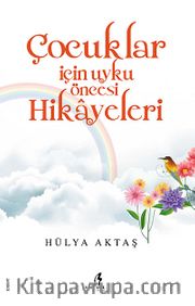 Çocuklar İçin Uyku Öncesi Hikayeleri