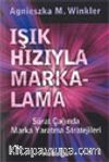 Işık Hızıyla Markalama