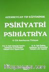 Azerbeycan Tıp Eğitiminde Psikiyatri Psihiatriya & 2. Cilt Azerbaycan Türkçesi