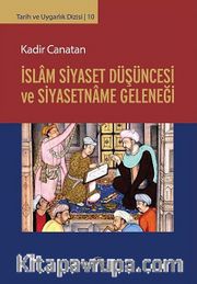 İslam Siyaset Düşüncesi ve Siyasetname Geleneği