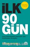İlk 90 Gün & Geçiş Dönemindeki Yöneticiler İçin Kanıtlanmış Stratejiler