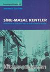 Sine-Masal Kentler (Ciltsiz)