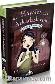 Hayalet Arkadaşlarım -3 / Mutsuz Medyum (Ciltli)