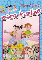 Cici Kızlar / Müzik Yapıyor
